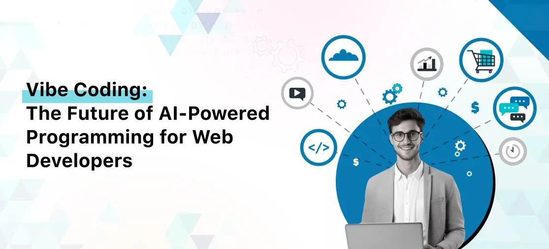Vibe Coding:The Future of AI-Powered Programming for Web Developers