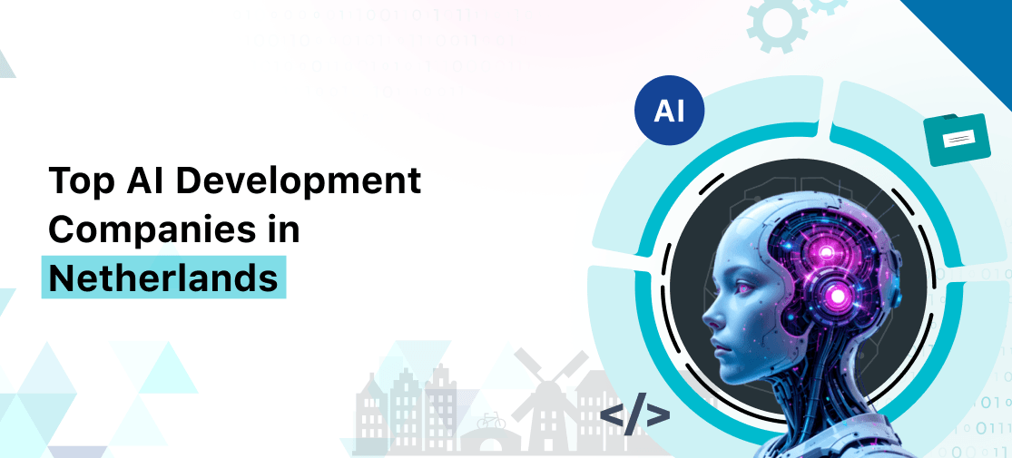 Top AI Development Companies in Netherlands