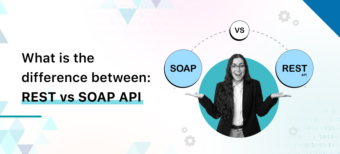 What is the difference between: REST vs SOAP API