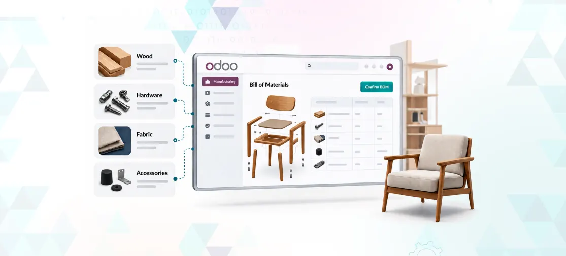 Managing Furniture BOMs in Odoo: Wood, Hardware, Fabric & Accessories