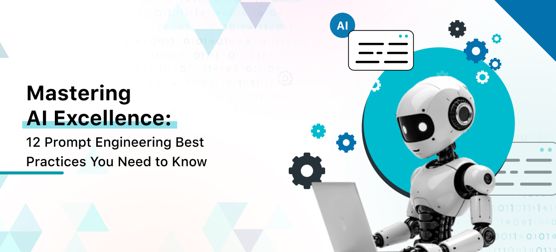12 Prompt Engineering Best Practices You Need to Know