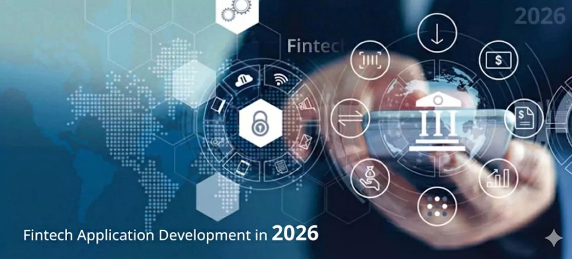 Fintech Application Development In 2026: Key Factors For Success