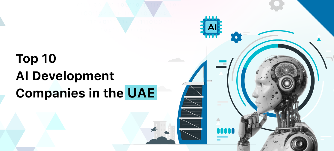 Top 10 AI Development Companies in the UAE