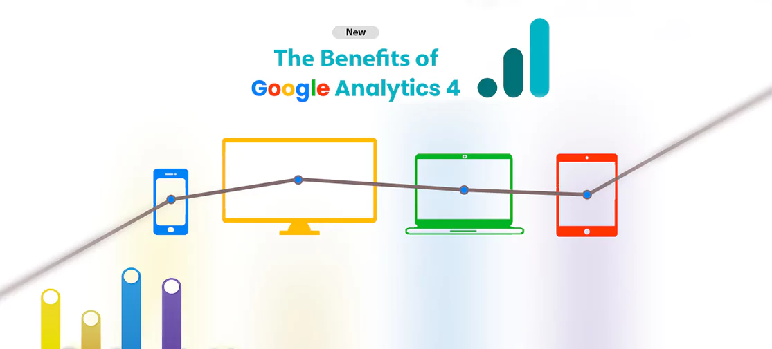The benefits of google analytics  4