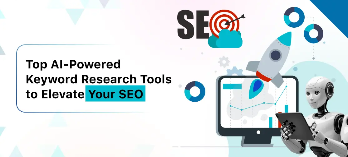 Top AI-Powered Keyword Research Tools to Elevate Your SEO