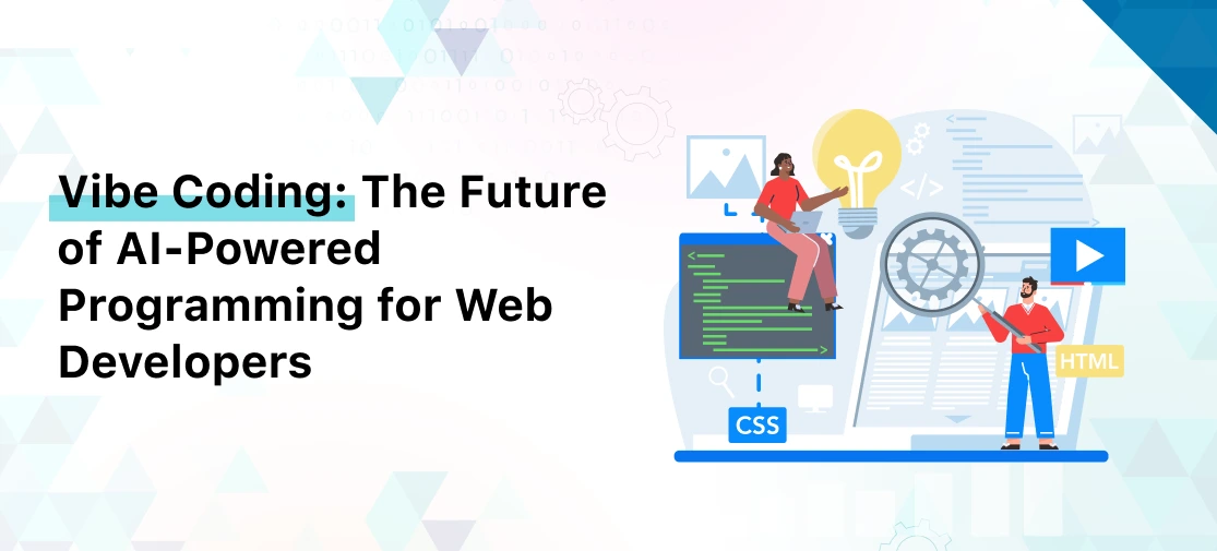 Vibe Coding:The Future of AI-Powered Programming for Web Developers