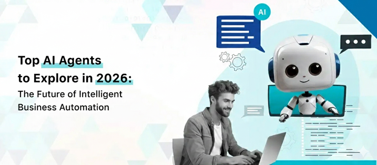 Top AI Agents to Explore in 2026 | Intelligent Automation by Techvoot ...