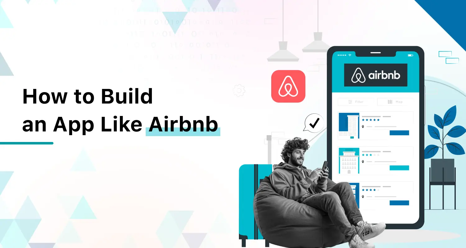How to Build an App Like Airbnb in 2025 | Complete Development Guide